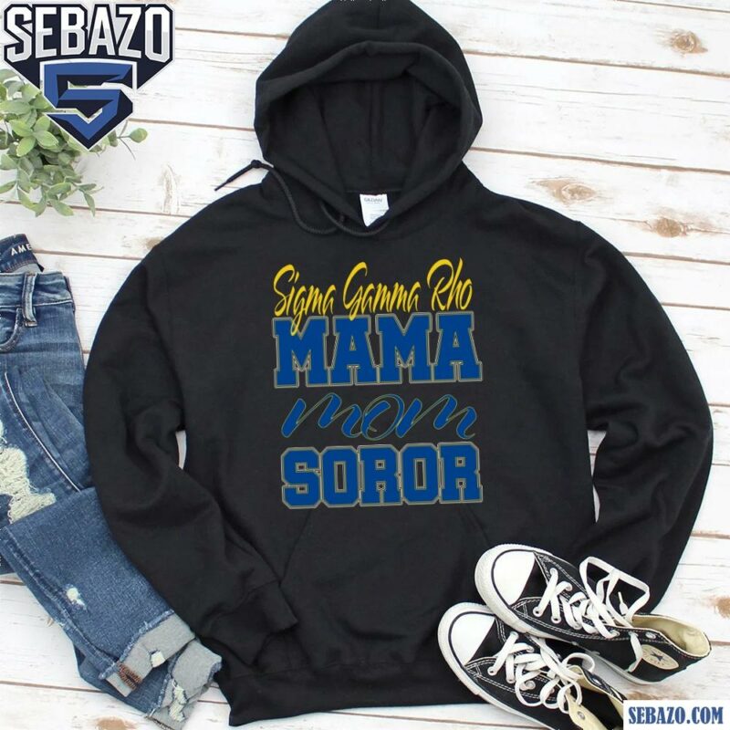 Sigma Gamma Rho Mama Mom Soror Shirt hoodie