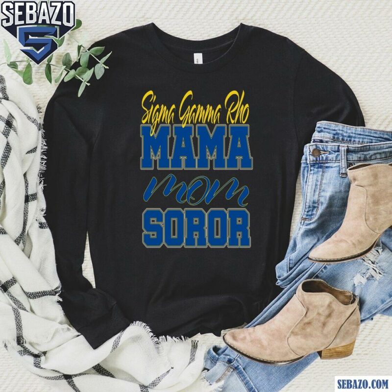 Sigma Gamma Rho Mama Mom Soror Shirt long sleeved