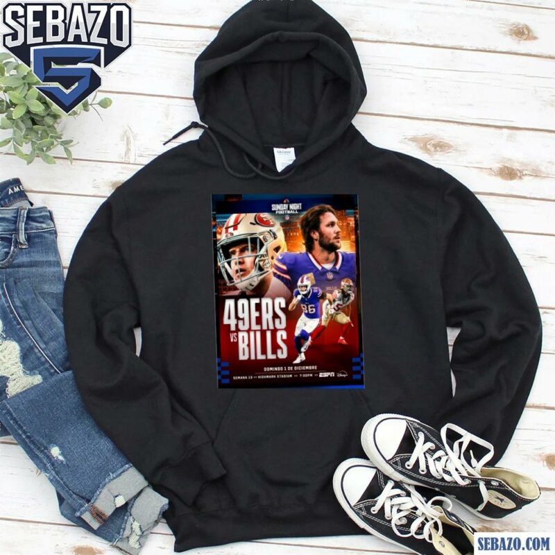 Sunday Night Football San Francisco 49Ers Vs Buffalo Bills Shirt hoodie