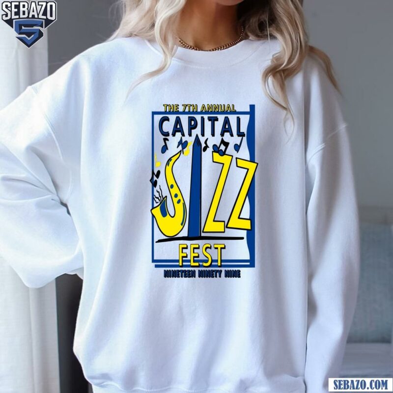 The 7Th Annual Capital Jizzfest 1999 Shirt sweatshirt