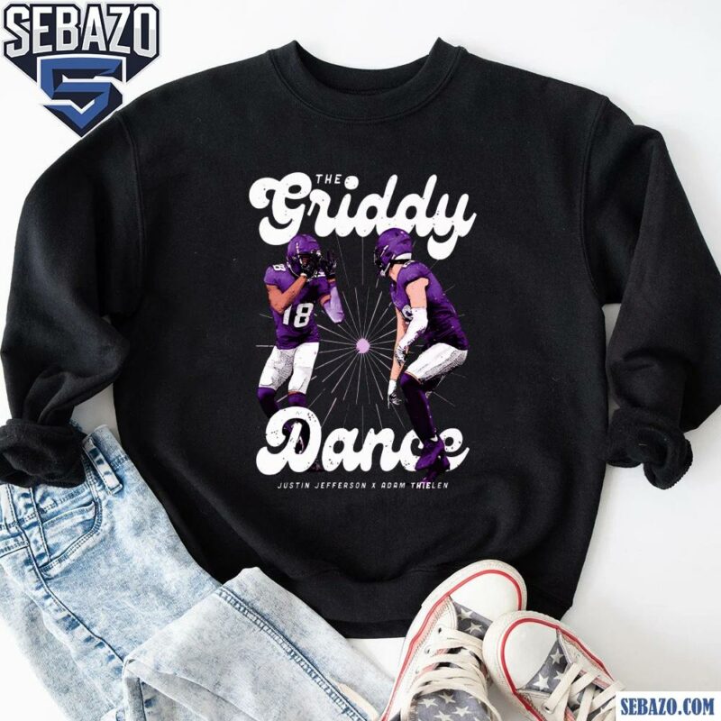 The Griddy Dance Justin Jefferson X Adam Thielen Shirt sweatshirt