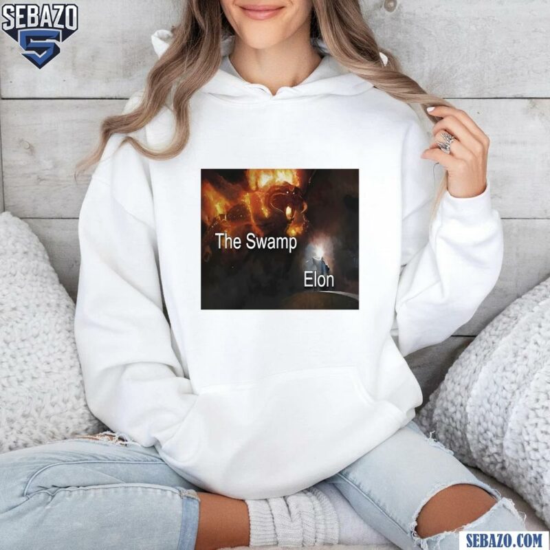 The Swamp Elon Musk Funny Meme Shirt hoodie