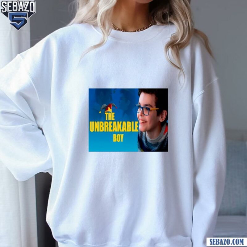 The Unbreakable Boy 2025 Movie Banner Shirt sweatshirt