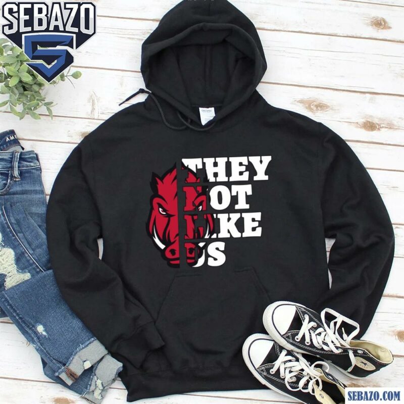 They Not Like Us Arkansas Razorbacks College Football Shirt hoodie