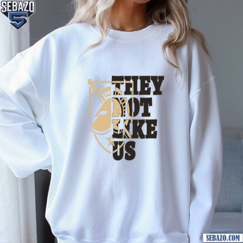 They Not Like Us Army Black Knights College Football Shirt sweatshirt