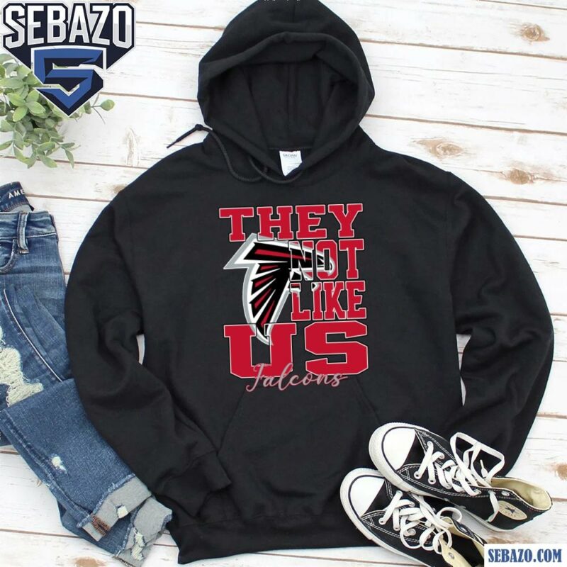 They Not Like Us Atlanta Falcons Nfl Football Shirt hoodie