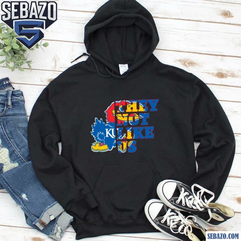 They Not Like Us East Kansas Jayhawks College Football Shirt hoodie