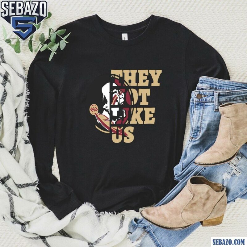 They Not Like Us Florida State Seminoles College Football Shirt long sleeved