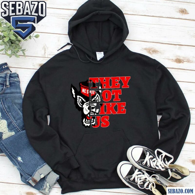 They Not Like Us Nc State Wolfpack College Football Shirt hoodie