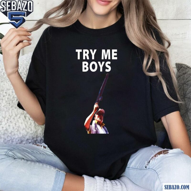 Try Me Boys Carl Niehaus Pro Gun Shirt t-shirt