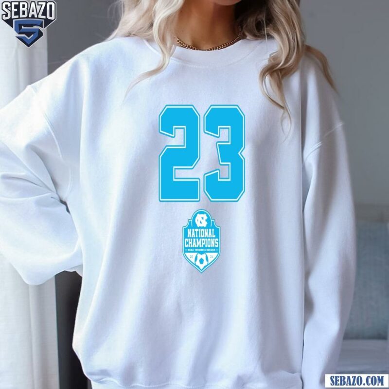 Unc Womens Soccer 23X National Champions Shirt sweatshirt