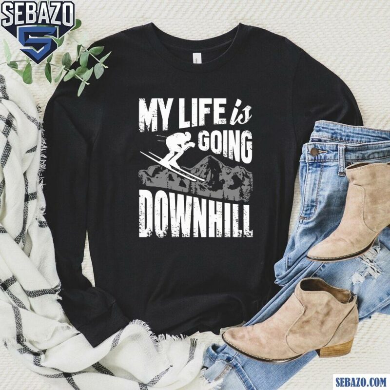 Vintage Skiing My Life Is Going Downhill Shirt long sleeved