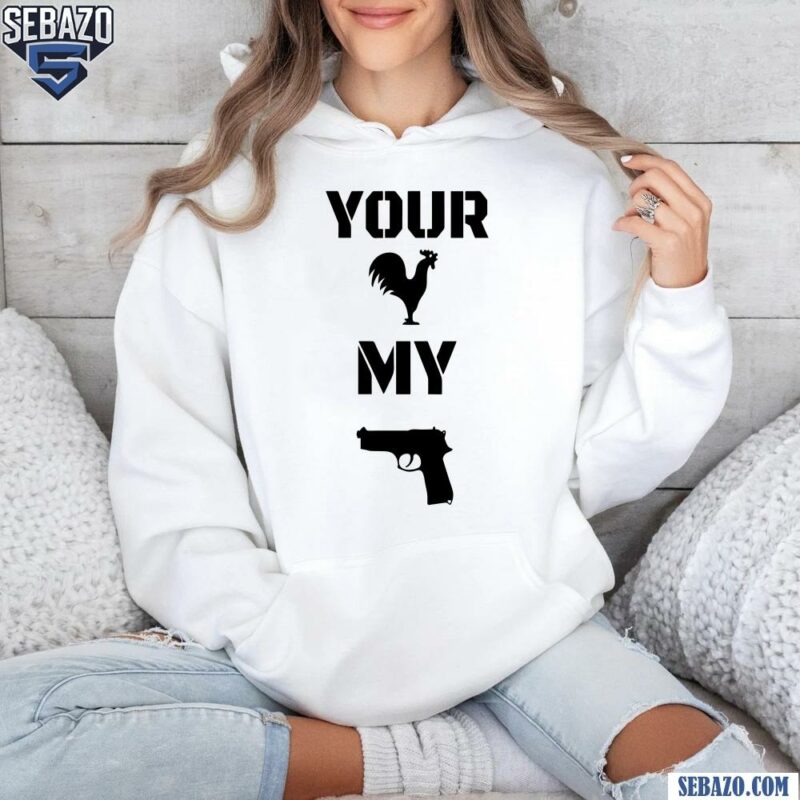 Your Cock My Glock Funny Meme Shirt hoodie