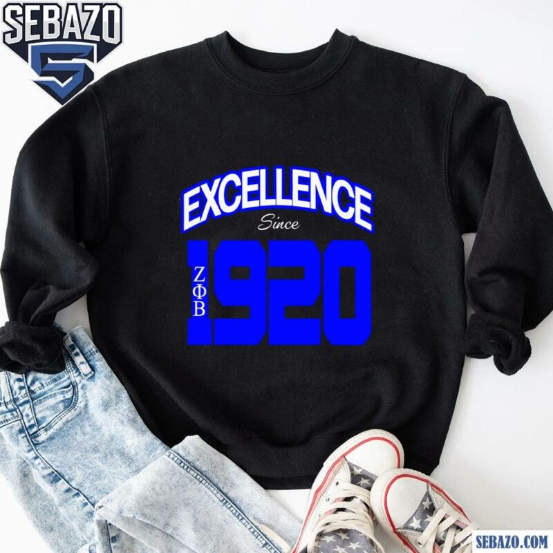 Zeta Phi Beta Excellence Since 1920 Shirt sweatshirt