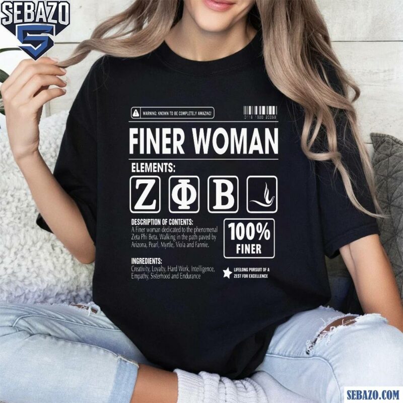 Zeta Phi Beta Finer Woman Ingredients Shirt t-shirt