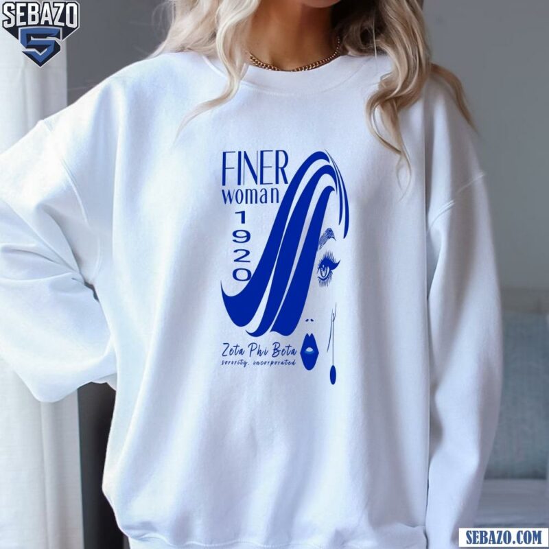 Zeta Phi Beta Finer Womanhood 1920 Sorority Shirt sweatshirt