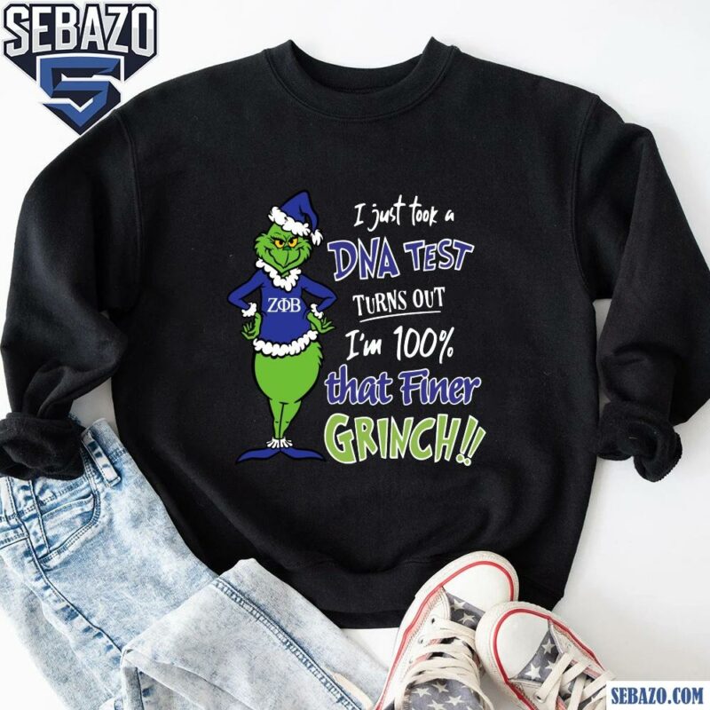 Zeta Phi Beta Grinch I Just Took A DNA Test Shirt sweatshirt