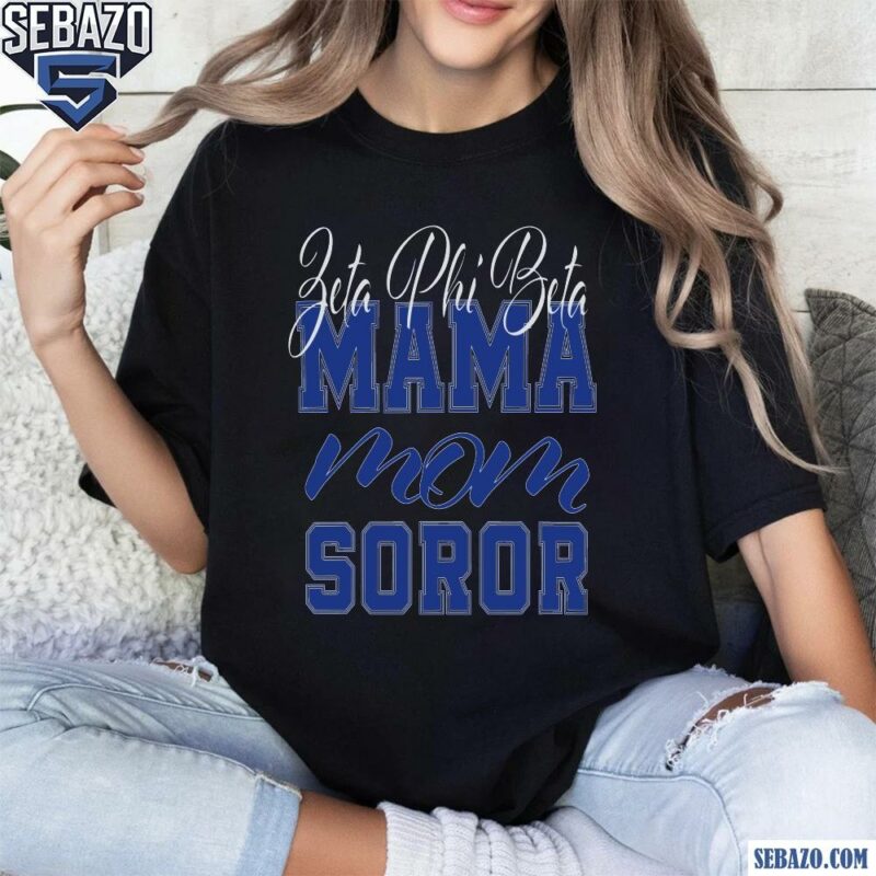 Zeta Phi Beta Mama Mom Soror Shirt t-shirt