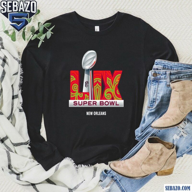 2025 Lix Super Bowl Trophy New Orleans Shirt long sleeved