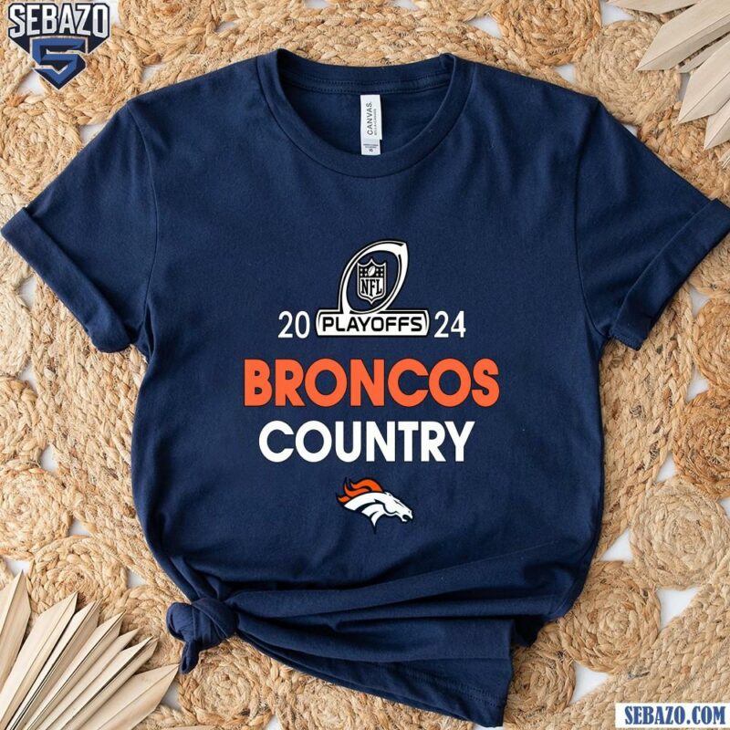 Broncos Country 2024 Nfl Playoffs Denver Broncos Shirt t-shirt