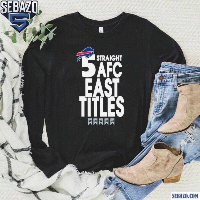 Buffalo Bills 5 Straight Afc East Titles Our Time Is Now Shirt long sleeved