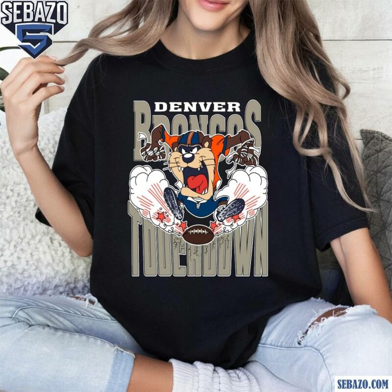 Denver Broncos Tuchdown Nfl Tasmanian Devil Shirt t-shirt