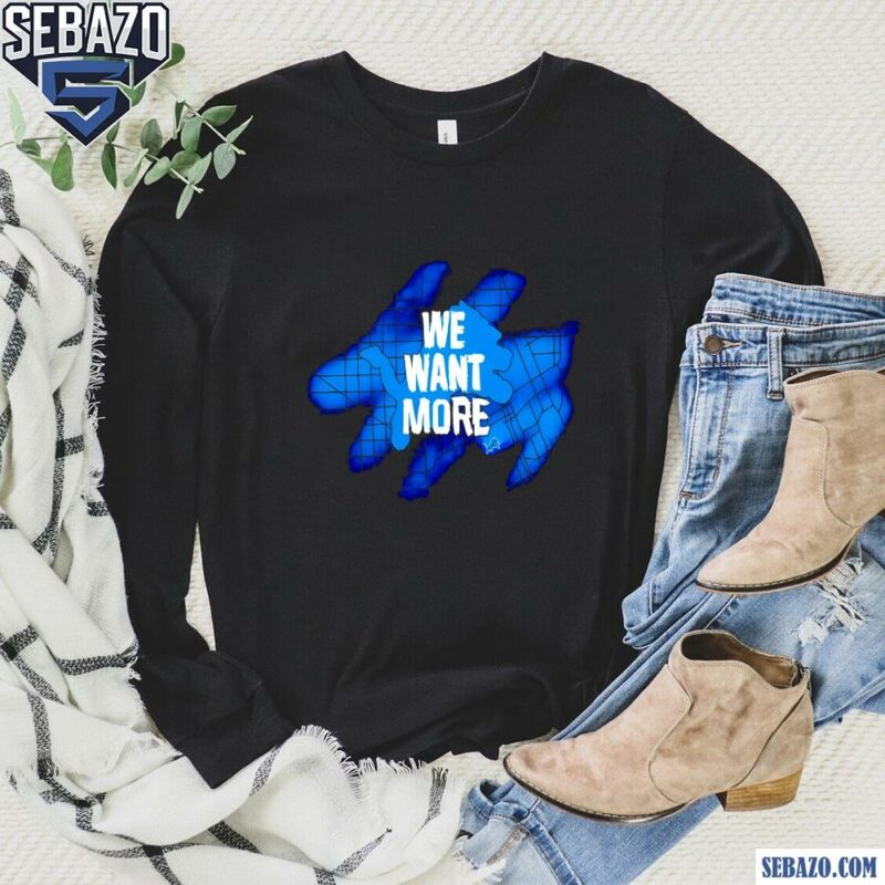 Detroit Lions We Want More Franklin Shirt long sleeved