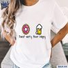 Donut Worry Beer Happy Funny Dont Worry Be Happy Shirt t-shirt