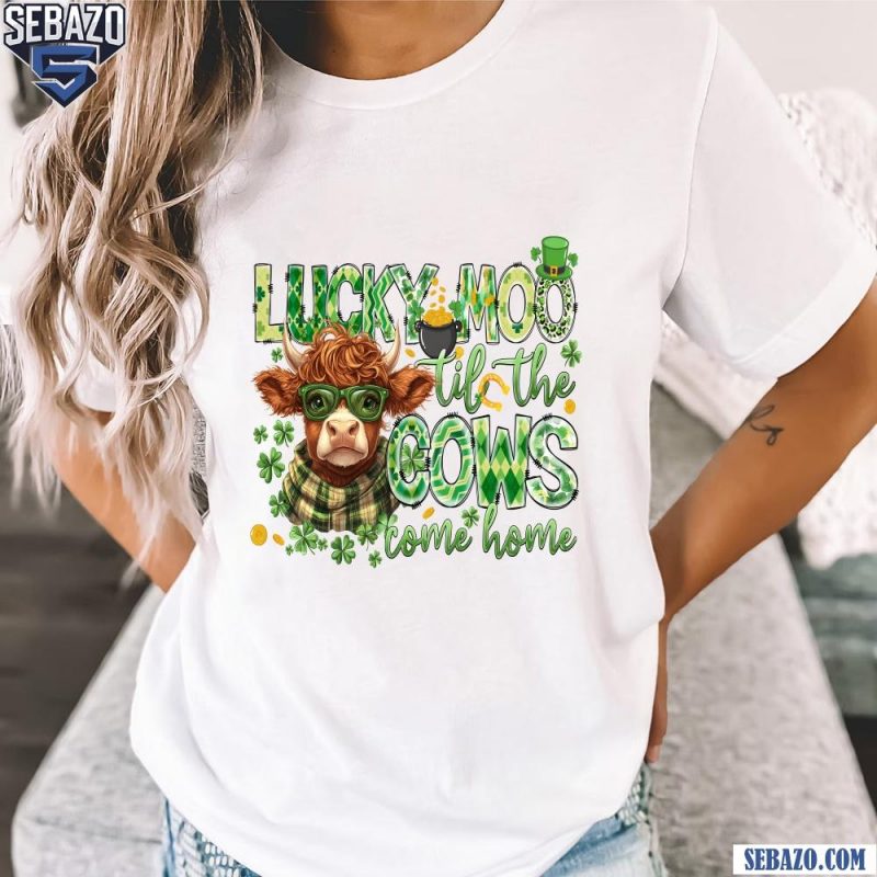 Funny Lucky Moo Til The Cows Come Home Shirt t-shirt