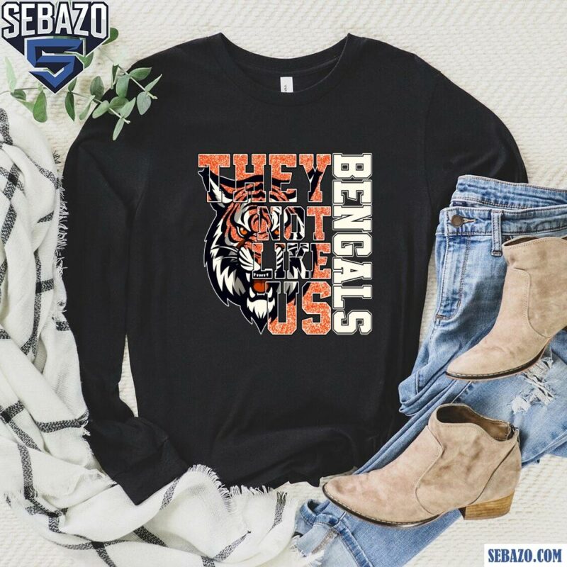 Glitter Cincinnati Bengals They Not Like Us Shirt long sleeved