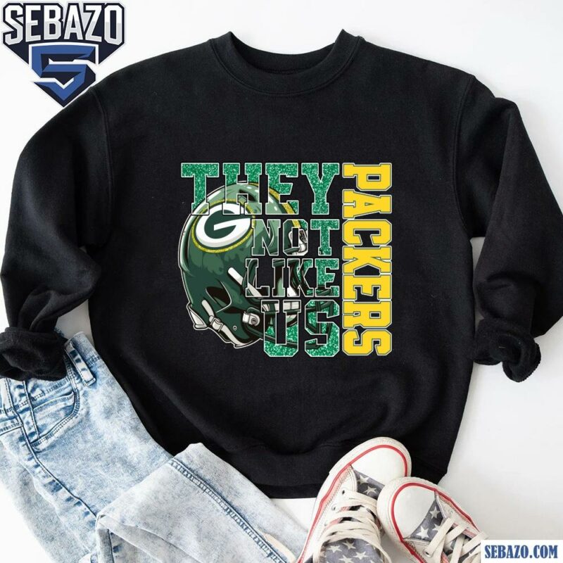 Glitter Green Bay Packers They Not Like Us Shirt sweatshirt