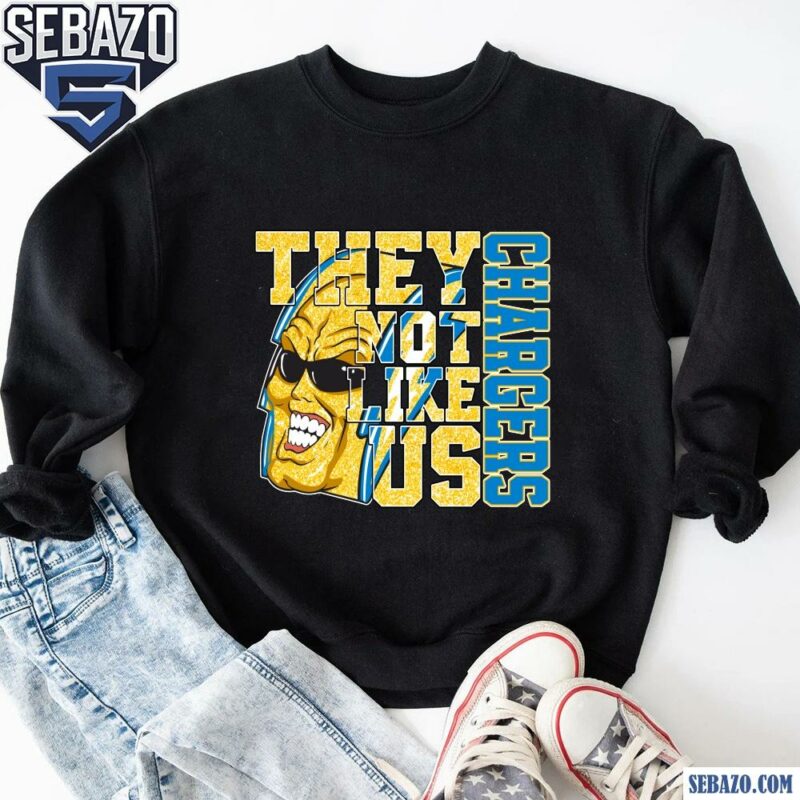 Glitter Los Angeles Chargers They Not Like Us Shirt sweatshirt