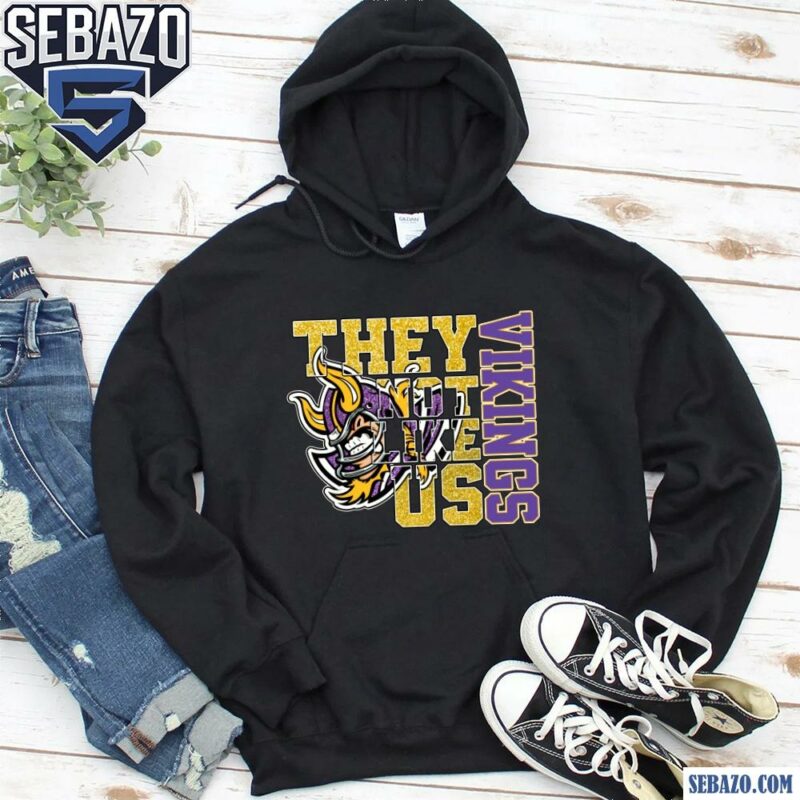 Glitter Minnesota Vikings They Not Like Us Shirt hoodie