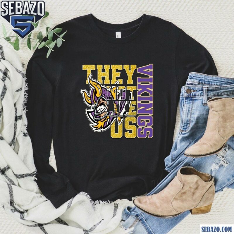 Glitter Minnesota Vikings They Not Like Us Shirt long sleeved