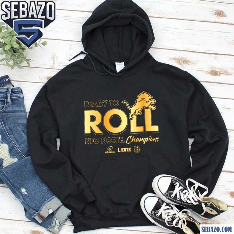 Gold Detroit Lions 2024 Ready To Roll Nfc North Champions Shirt hoodie