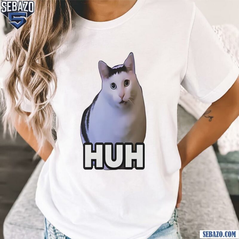 Huh Cat Meme Shirt t-shirt