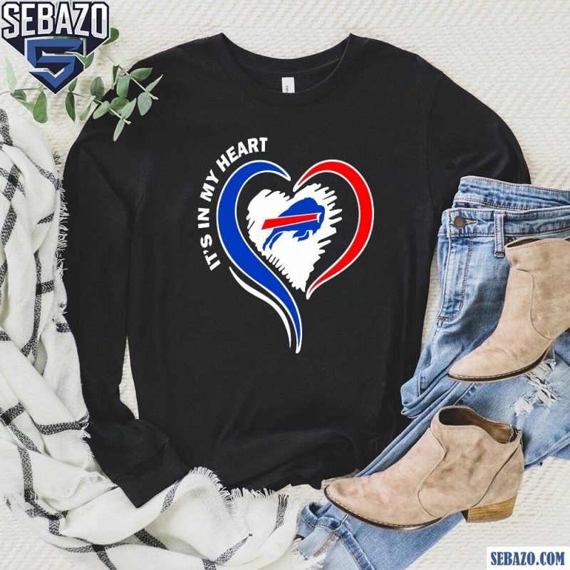 Its In My Heart Buffalo Bills Football Fans Shirt long sleeved