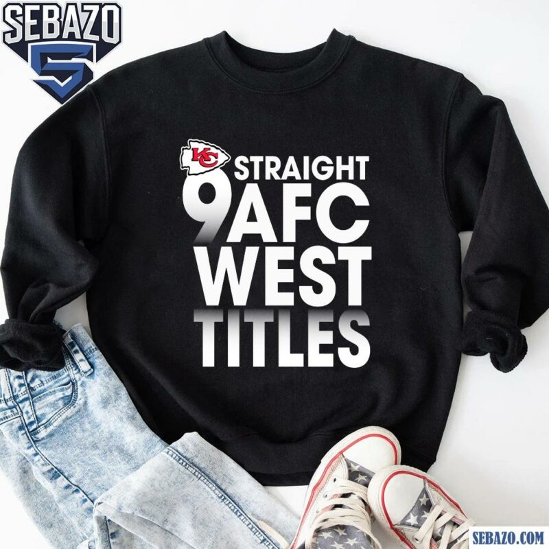 Kansas City Chiefs 4 Straight Afc West Titles Our Time Is Now Shirt sweatshirt