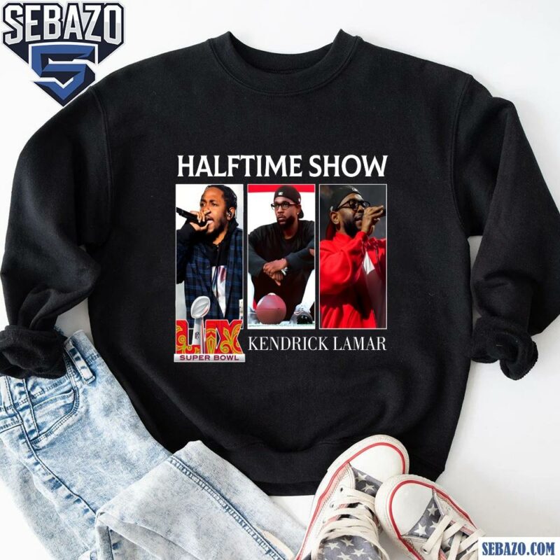 Kendrick Lamar Rapper Halftime Show Super Bowl Lix 2025 Shirt sweatshirt