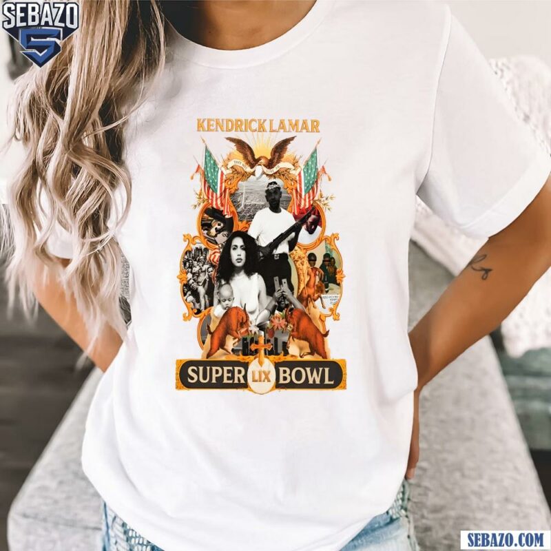 Kendrick Lamar Super Bowl Lix 2025 Shirt t-shirt