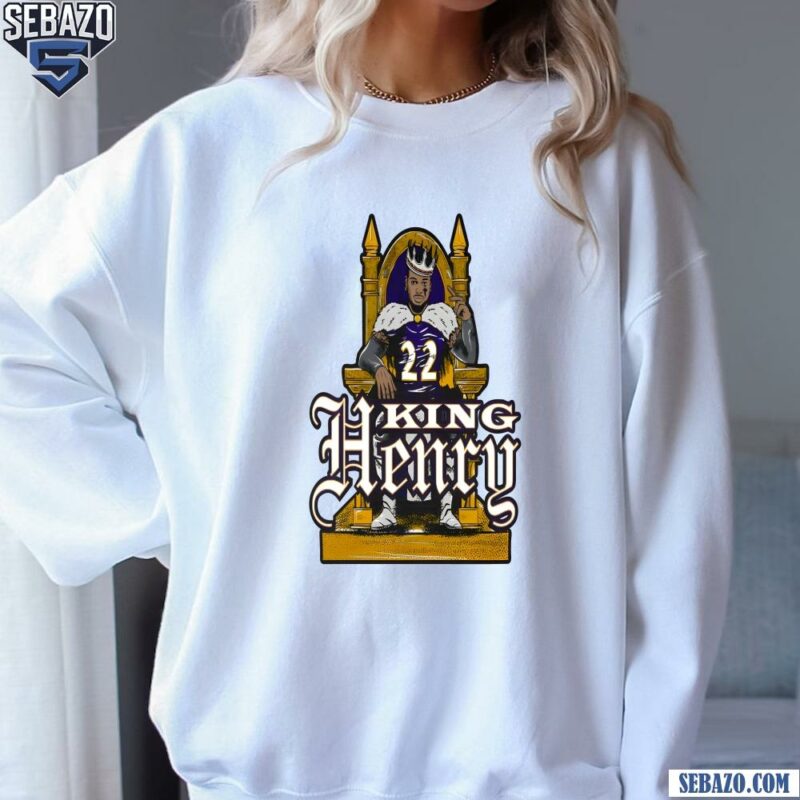 King Henry Baltimore Ravens Derrick Henry 22 King H Throne Shirt sweatshirt