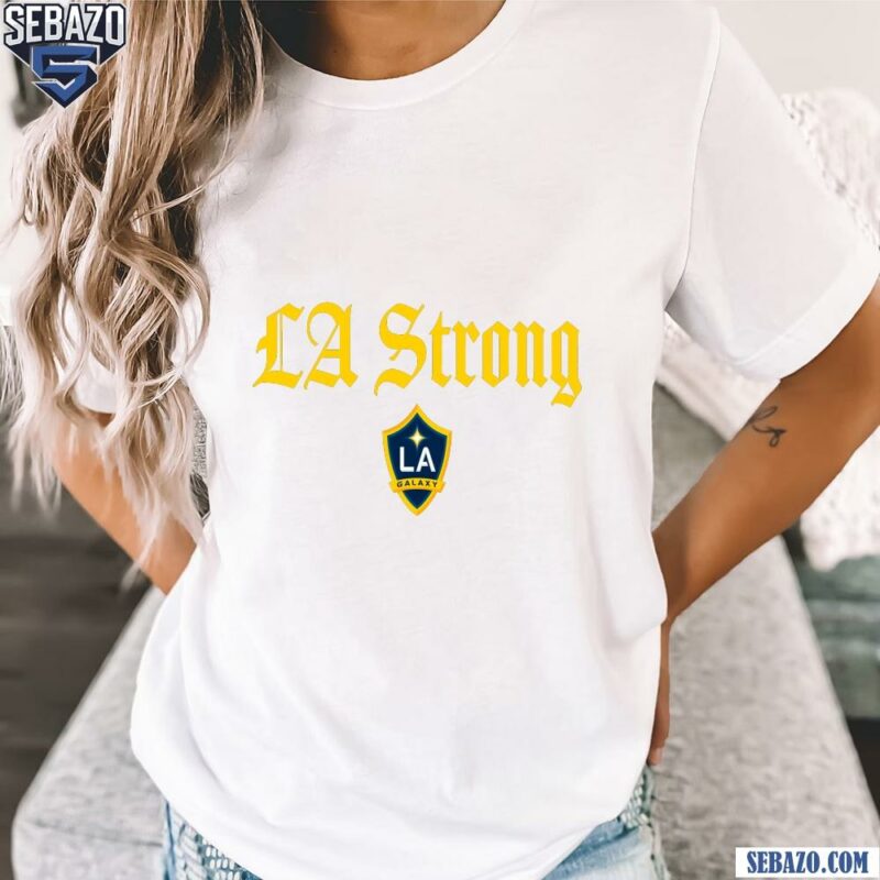 La Galaxy La Strong Shirt t-shirt