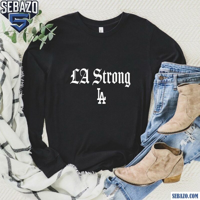 Los Angeles Dodgers La Strong Shirt long sleeved