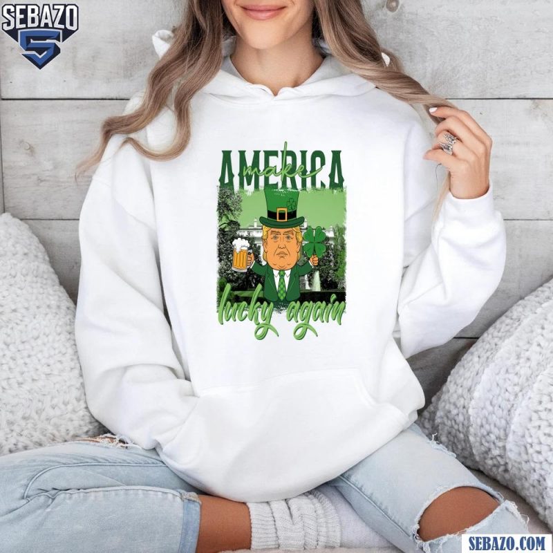 Make America Lucky Again Trump Beer Lucky Clover Shirt hoodie