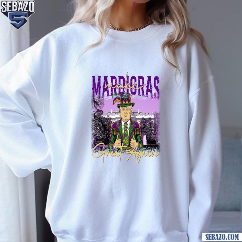 Make Mardi Gras Great Again Donald Trump Shirt sweatshirt