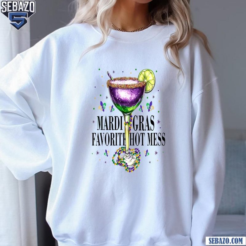 Mardi Gras Favorite Hot Mess Wine Glass Shirt sweatshirt