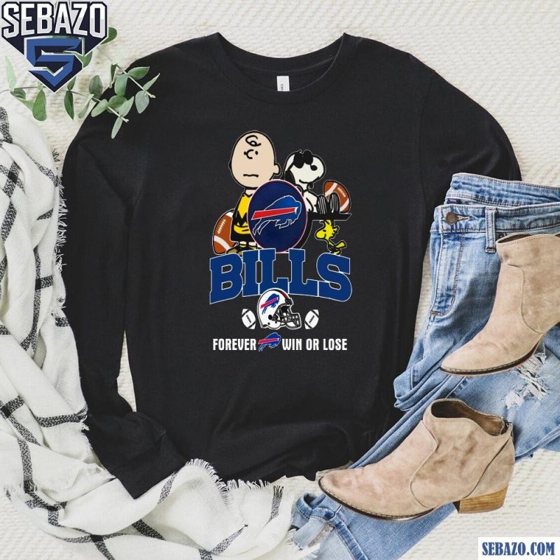 Peanuts Snoopy Charlie Brown Buffalo Bills Forever Win Or Lose Shirt long sleeved