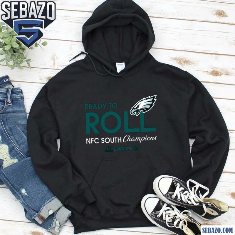 Philadelphia Eagles 2024 Nfc East Champions Ready To Roll Shirt hoodie