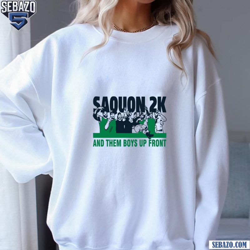 Saquon 2K Saquon Barkley And Them Boys Up Front Shirt sweatshirt