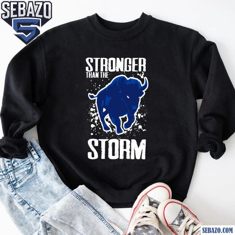 Stronger Than The Storm Buffalo Bills Football Mascot Shirt sweatshirt